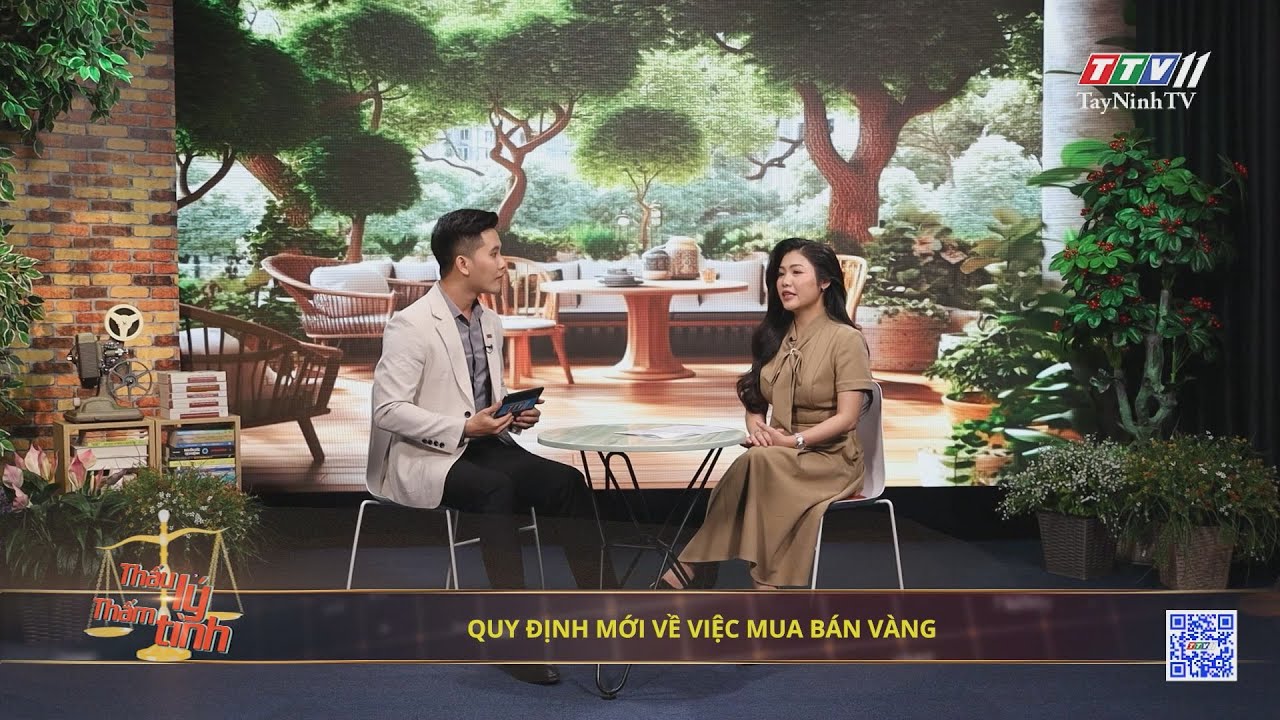 Quy định mới về việc mua bán vàng | 13-9-2024 | THẤU LÝ THẤM TÌNH | TayNinhTVArt